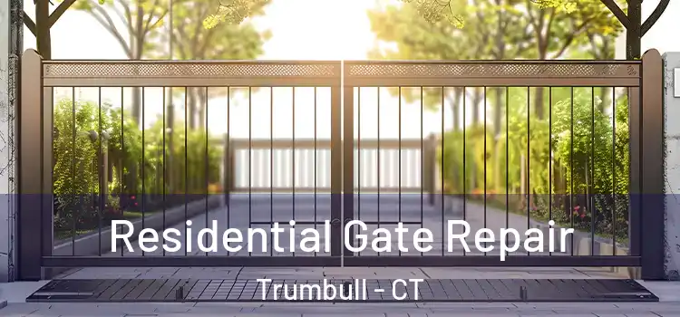 Residential Gate Repair Trumbull - CT